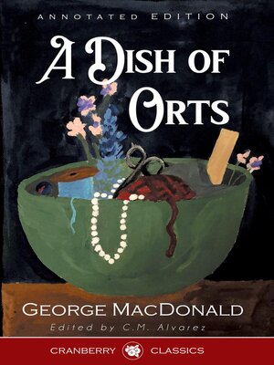 cover image of A Dish of Orts Annotated Edition